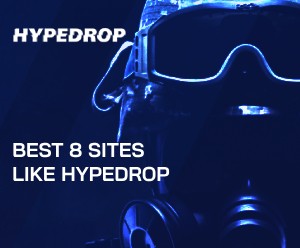 Best 8 Sites like Hypedrop in 2025