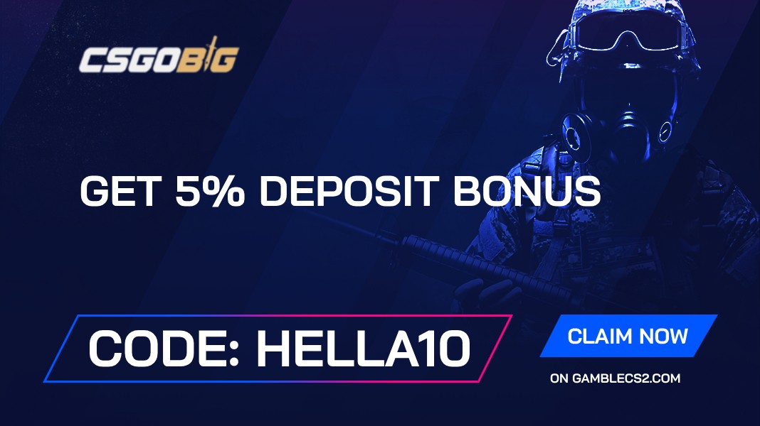 CSGOBig promo code 2025: Use “HELLA10” and Get 5% deposit bonus